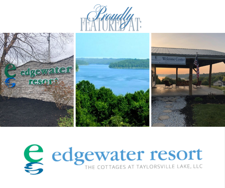Collage showing Edgewater Resort at Taylorsville Lake, Kentucky — featuring the resort entrance sign, scenic lake view, and welcome center with the American flag, proudly showcasing where Embellish My Heart products are featured.