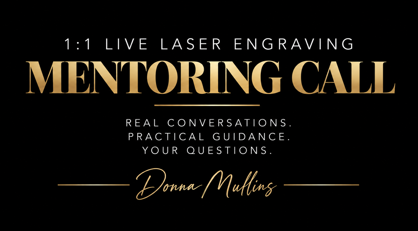1:1 Live Laser Engraving Mentoring Call