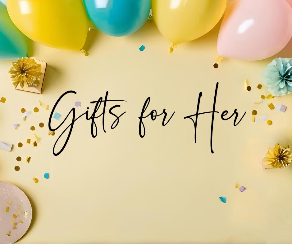 Gifts for Her