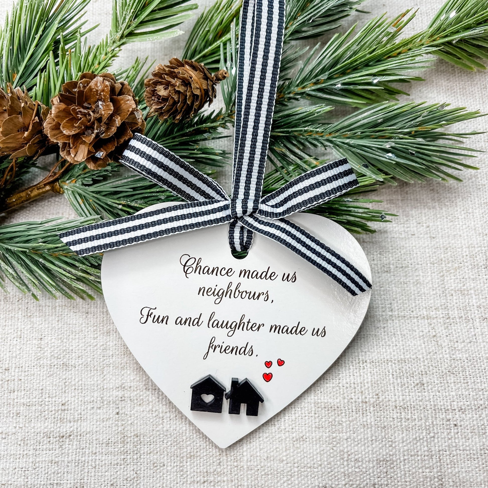 Chance Made Us Neighbors Ornament - Embellish My Heart